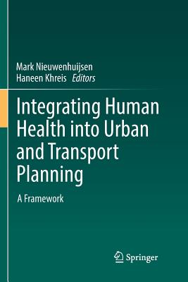 Integrating Human Health into Urban and Transport Planning