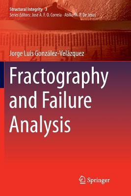 Fractography and Failure Analysis