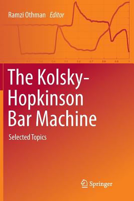 The Kolsky-Hopkinson Bar Machine