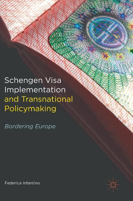 Schengen Visa Implementation and Transnational Policymaking