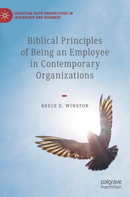 Biblical Principles of Being an Employee in Contemporary Organizations