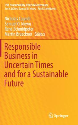 Responsible Business in Uncertain Times and for a Sustainable Future