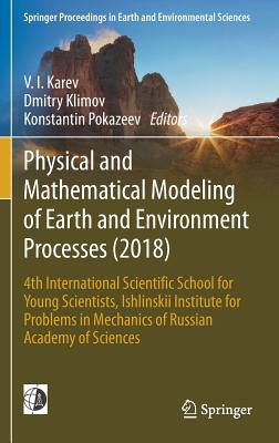 Physical and Mathematical Modeling of Earth and Environment Processes (2018)