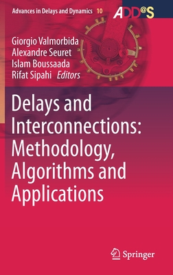 Delays and Interconnections: Methodology, Algorithms and Applications