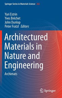 Architectured Materials in Nature and Engineering