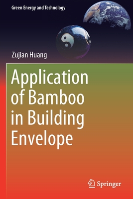 Application of Bamboo in Building Envelope