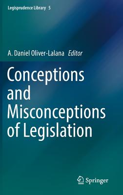 Conceptions and Misconceptions of Legislation
