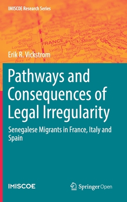 Pathways and Consequences of Legal Irregularity