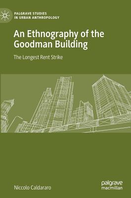 An Ethnography of the Goodman Building