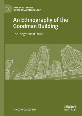 An Ethnography of the Goodman Building