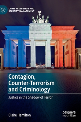 Contagion, Counter-Terrorism and Criminology