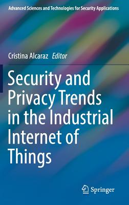 Security and Privacy Trends in the Industrial Internet of Things