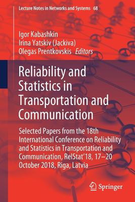 Reliability and Statistics in Transportation and Communication