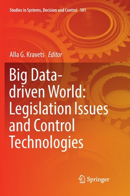 Big Data-driven World: Legislation Issues and Control Technologies