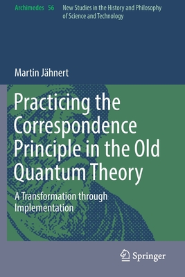 Practicing the Correspondence Principle in the Old Quantum Theory