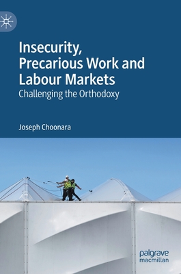 Insecurity, Precarious Work and Labour Markets