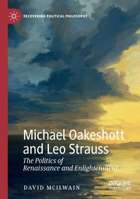 Michael Oakeshott and Leo Strauss