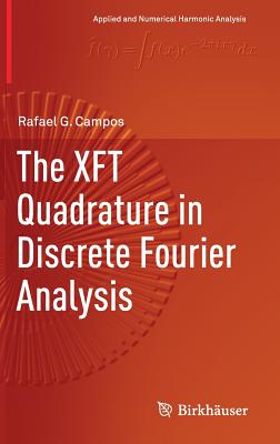 The XFT Quadrature in Discrete Fourier Analysis