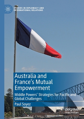 Australia and France's Mutual Empowerment