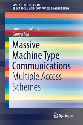 Massive Machine Type Communications