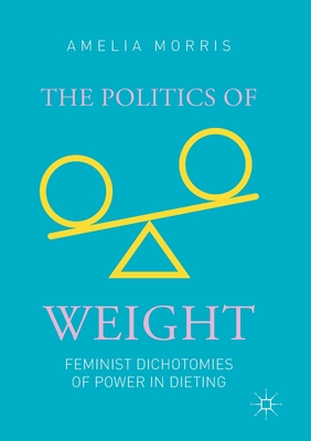 The Politics of Weight