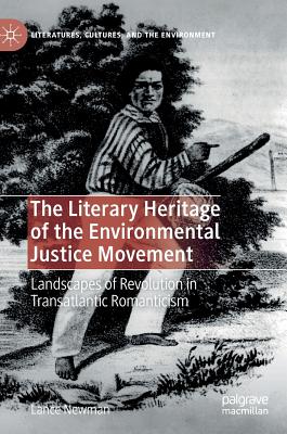 The Literary Heritage of the Environmental Justice Movement