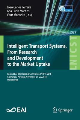 Intelligent Transport Systems, From Research and Development to the Market Uptake