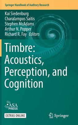 Timbre: Acoustics, Perception, and Cognition