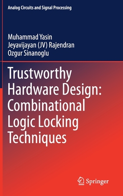 Trustworthy Hardware Design