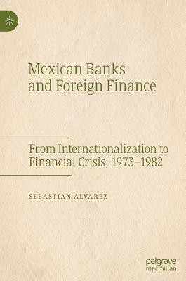 Mexican Banks and Foreign Finance