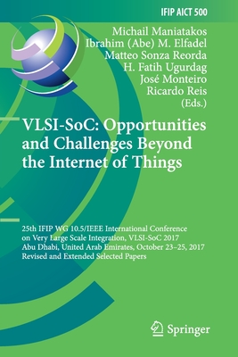 VLSI-SoC: Opportunities and Challenges Beyond the Internet of Things