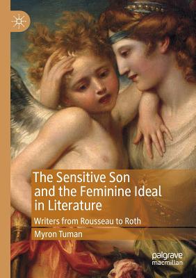 The Sensitive Son and the Feminine Ideal in Literature