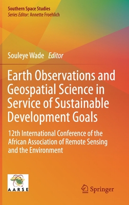 Earth Observations and Geospatial Science in Service of Sustainable Development Goals