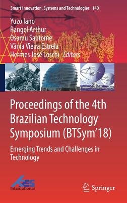 Proceedings of the 4th Brazilian Technology Symposium (BTSym'18)