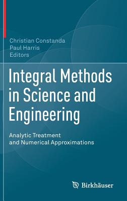 Integral Methods in Science and Engineering