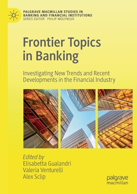 Frontier Topics in Banking