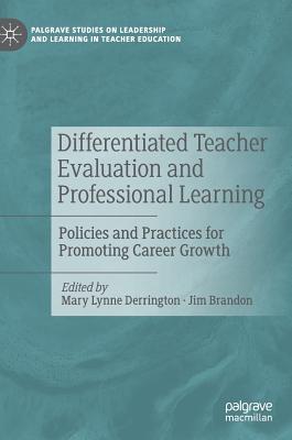 Differentiated Teacher Evaluation and Professional Learning