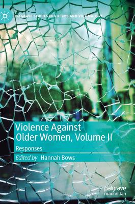 Violence Against Older Women, Volume II