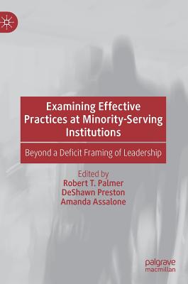 Examining Effective Practices at Minority-Serving Institutions