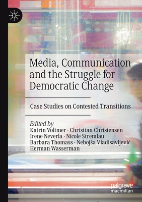 Media, Communication and the Struggle for Democratic Change