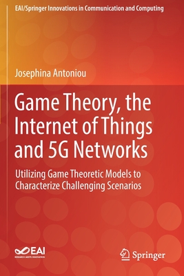 Game Theory, the Internet of Things and 5G Networks