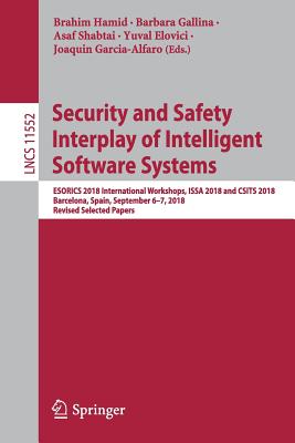 Security and Safety Interplay of Intelligent Software Systems