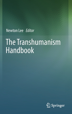 The Transhumanism Handbook