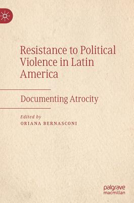 Resistance to Political Violence in Latin America