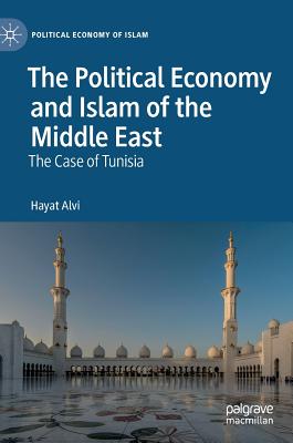 The Political Economy and Islam of the Middle East