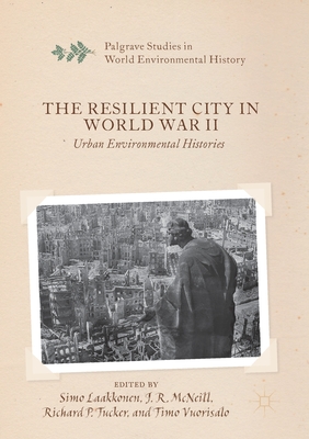 The Resilient City in World War II