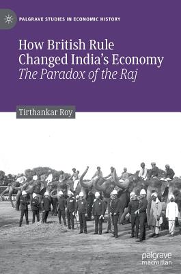 How British Rule Changed India's Economy