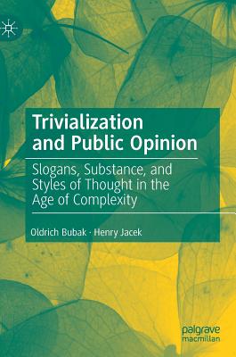 Trivialization and Public Opinion