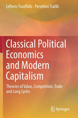 Classical Political Economics and Modern Capitalism