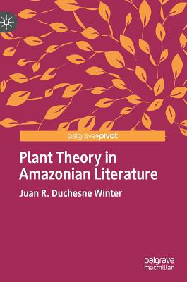 Plant Theory in Amazonian Literature